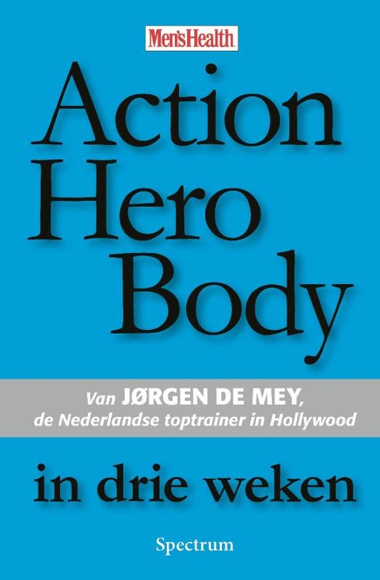 Action Hero Body in drie weken