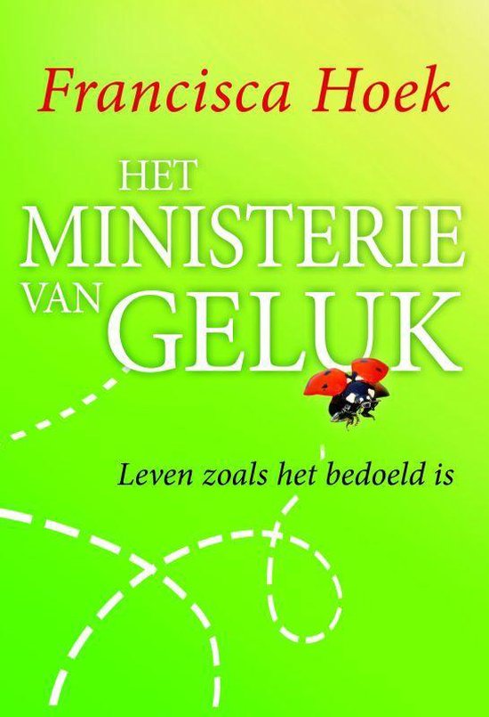 Het Ministerie Van Geluk