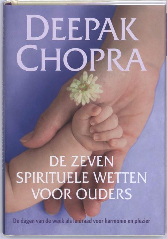 De Zeven Spirituele Wetten Voor Ouders