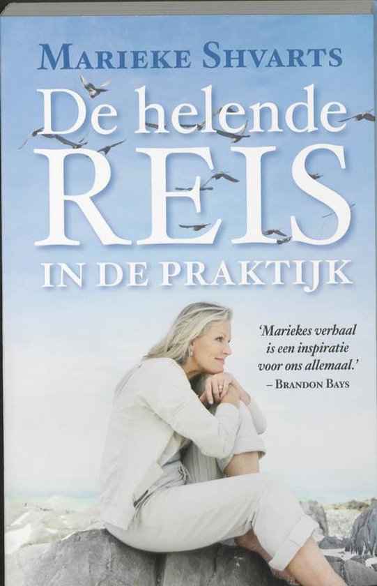 De Helende Reis In De Praktijk