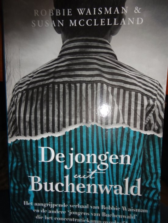 De jongen uit Buchenwald Robbie Waisman & Susan Mcclelland