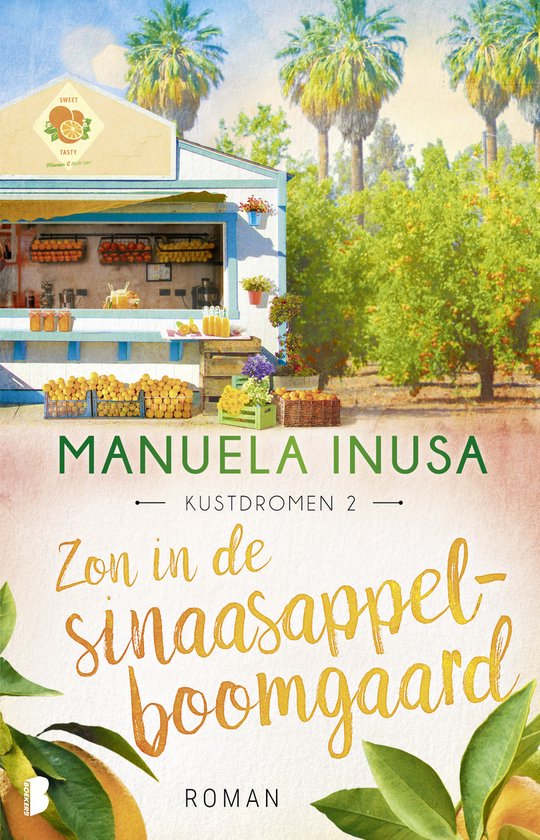 Kustdromen 2 - Zon in de sinaasappelboomgaard