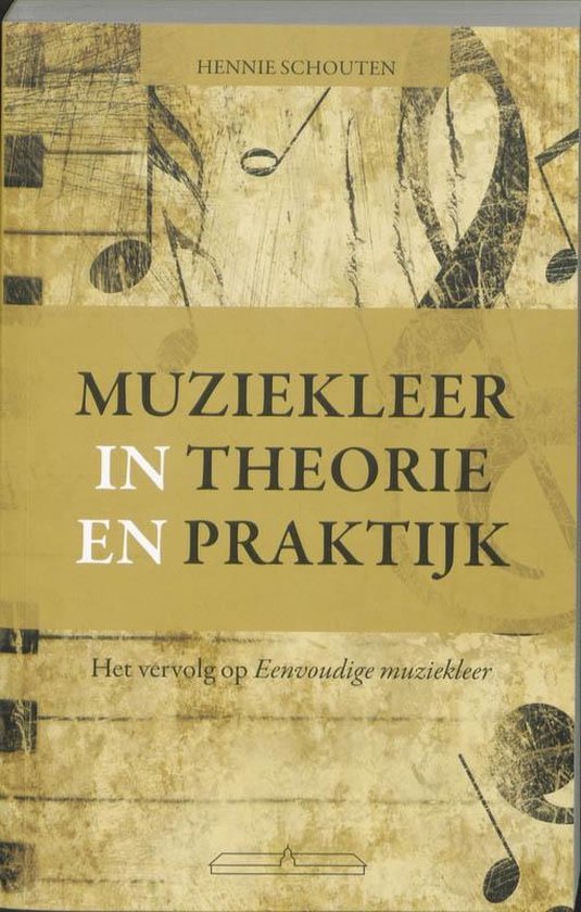 Muziekleer in theorie en praktijk