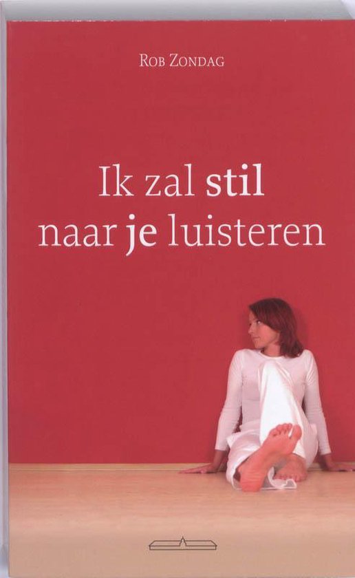 Ik zal stil naar je luisteren