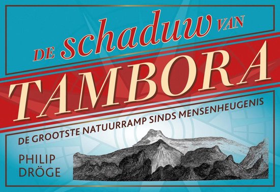 De schaduw van Tambora. De grootste natuurramp sinds mensenheugenis (398) Dwarsligger