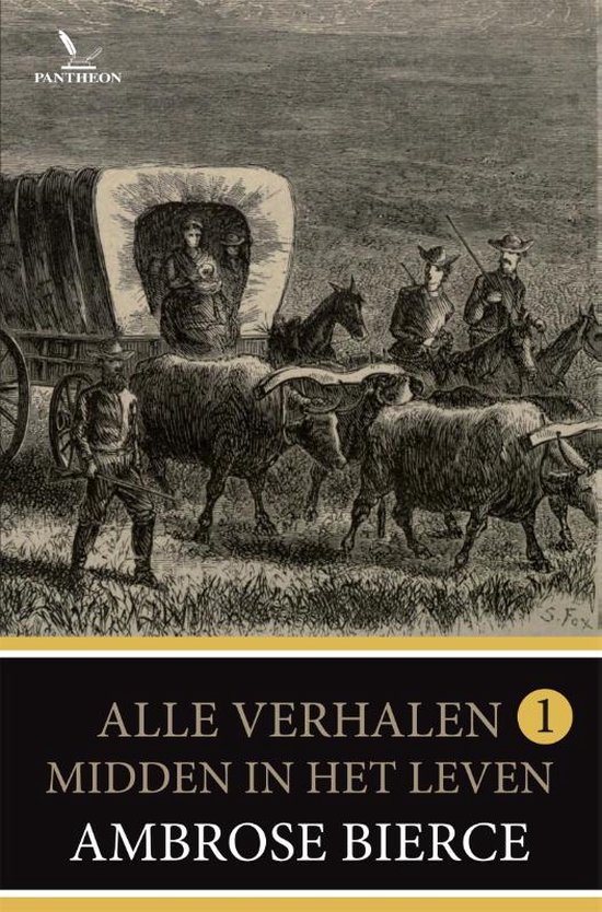 Bierce - Alle verhalen 1 - Midden in het leven