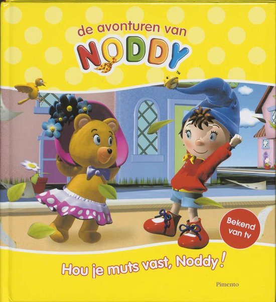 Noddy Hou Je Muts Vast