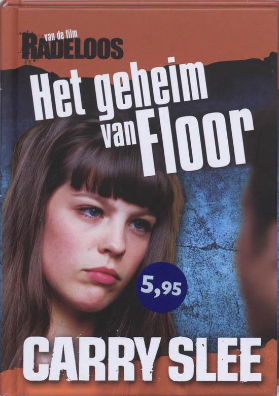 Radeloos. Het geheim van Floor