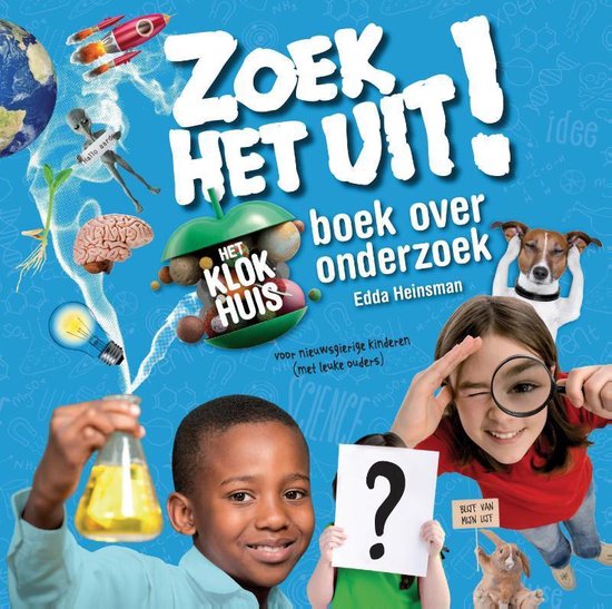 Zoek 't uit - Het Klokhuisboek over onderzoek