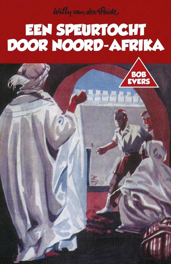 Bob Evers 17 - Bob Evers: Een speurtocht door Noord-Afrika