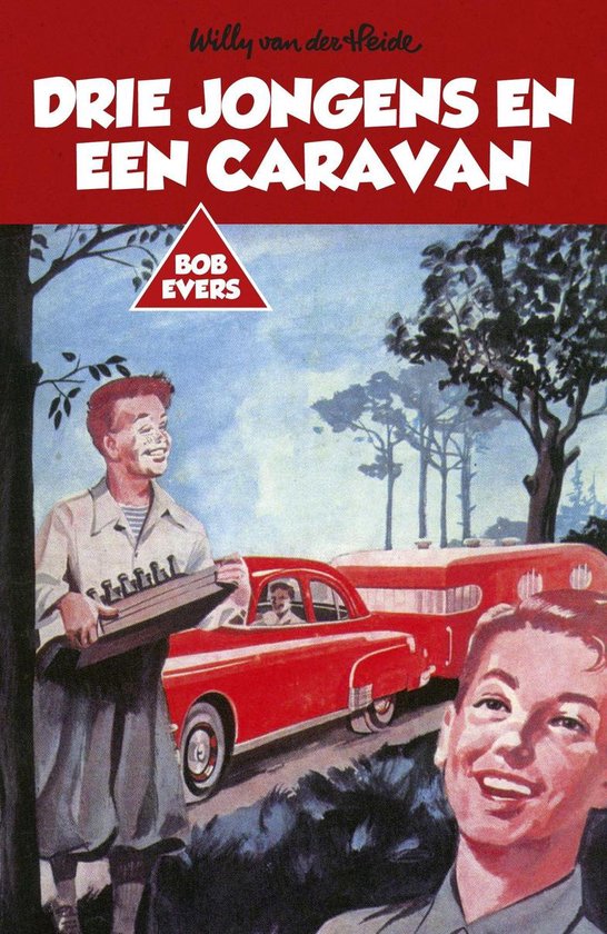 Bob Evers 9 - Bob Evers: Drie jongens en een caravan