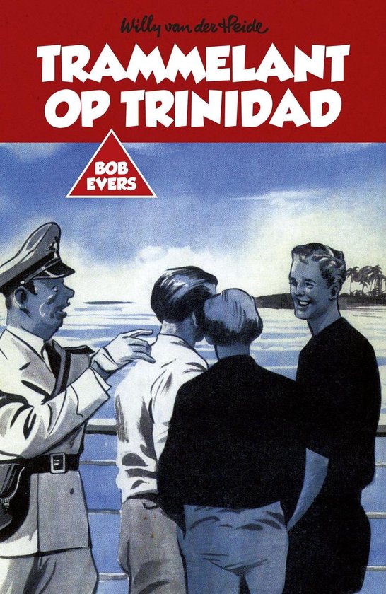 Bob Evers 28 - Bob Evers: Trammelant op Trinidad