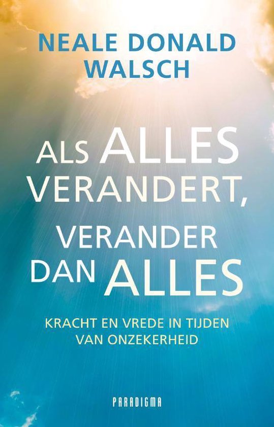 Als alles verandert, verander dan alles