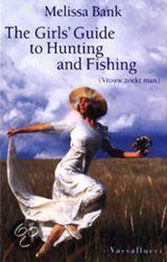 The Girls' Guide To Hunting And Fishing