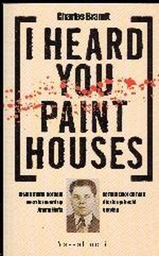 I Heard You Paint Houses