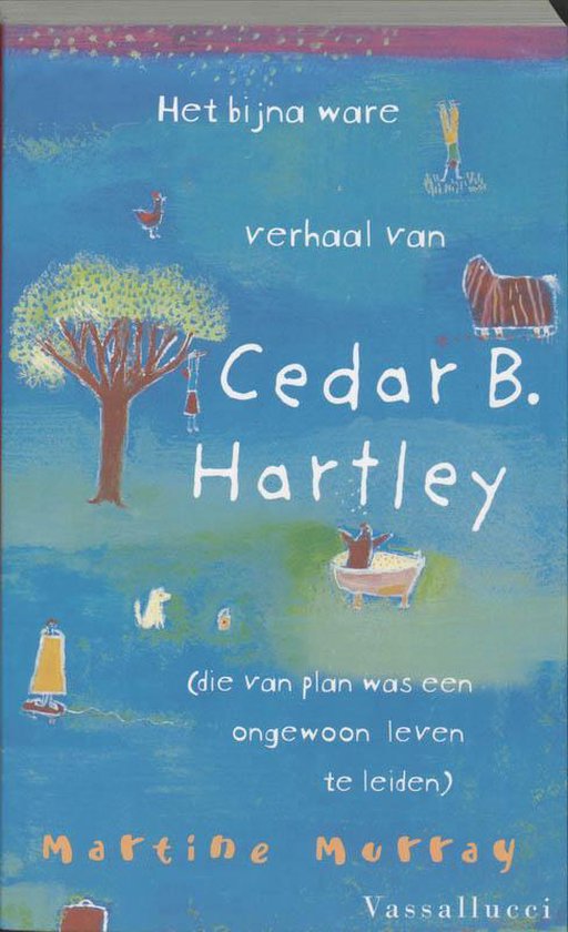 Cedar B Hartley Het Bijna Ware Verhaal