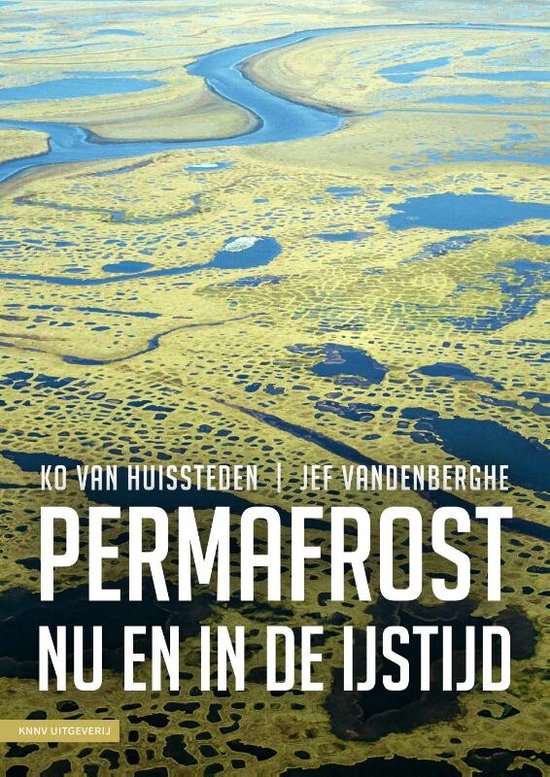 Permafrost nu en in de ijstijd