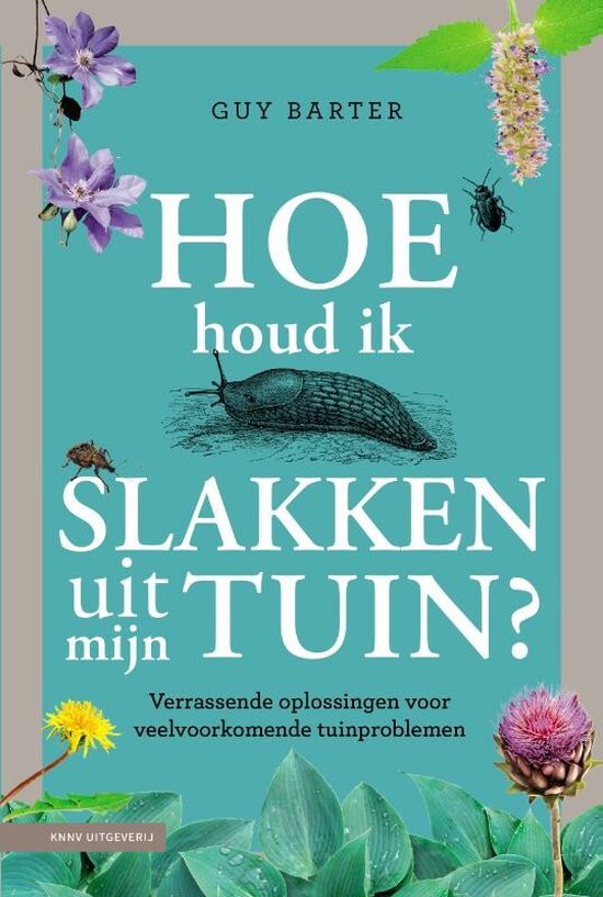 Hoe houd ik slakken uit mijn tuin?