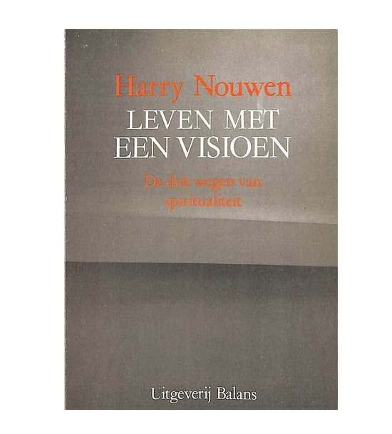 Leven met een visioen