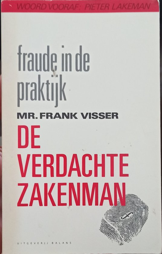 De verdachte zakenman: Fraude in de praktijk