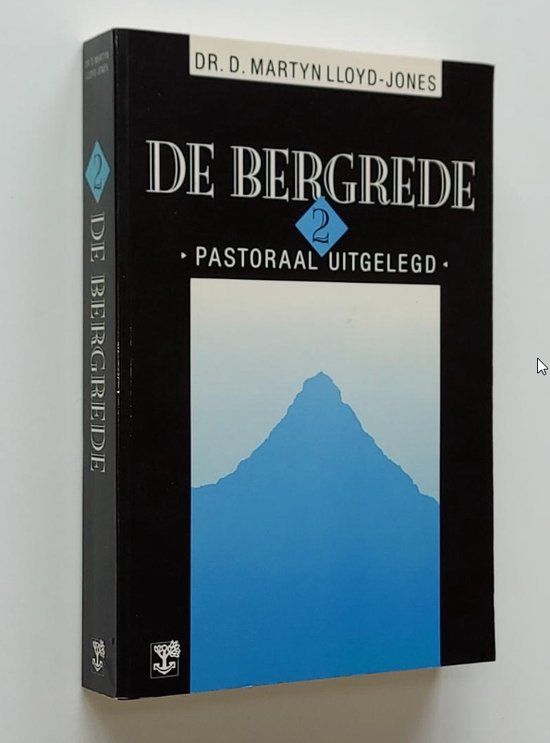 De Bergrede pastoraal uitgelegd 2