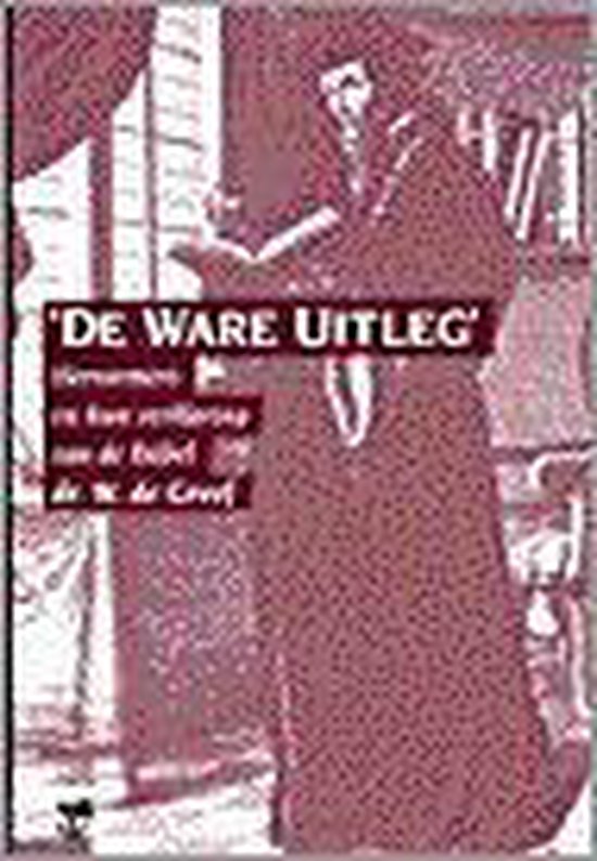 'De ware uitleg'