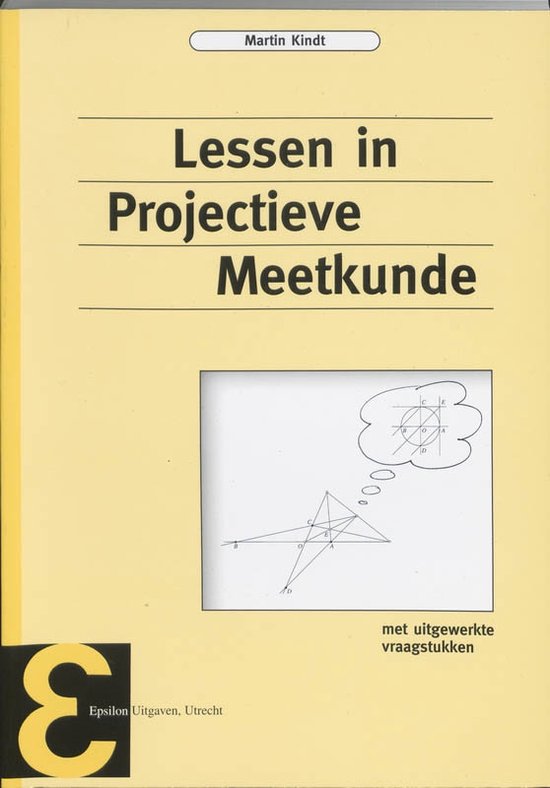 Epsilon uitgaven 26 - Lessen in projectieve meetkunde