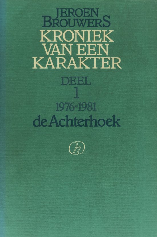 Kroniek Van Een Karakter - Deel 1 De Achterhoek