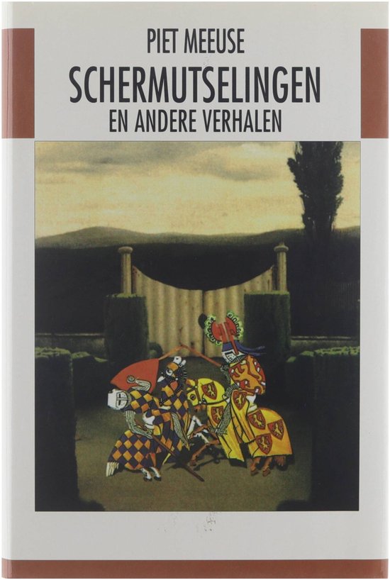 Schermutselingen en andere verhalen. - Piet Meeuse .