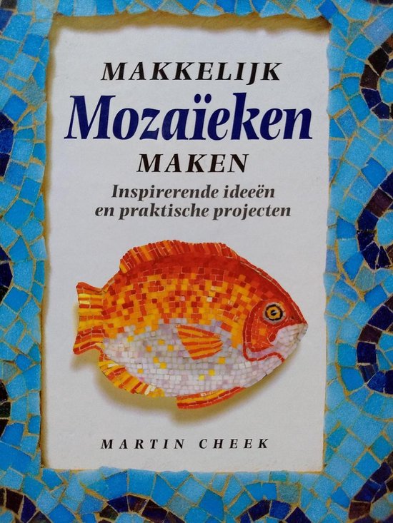 Makkelijk Mozaïeken maken