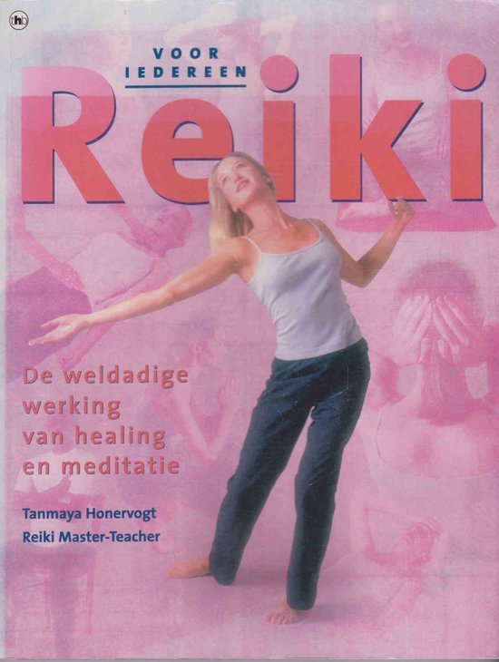 Reiki voor iedereen - De weldadige werking van healing en meditatie