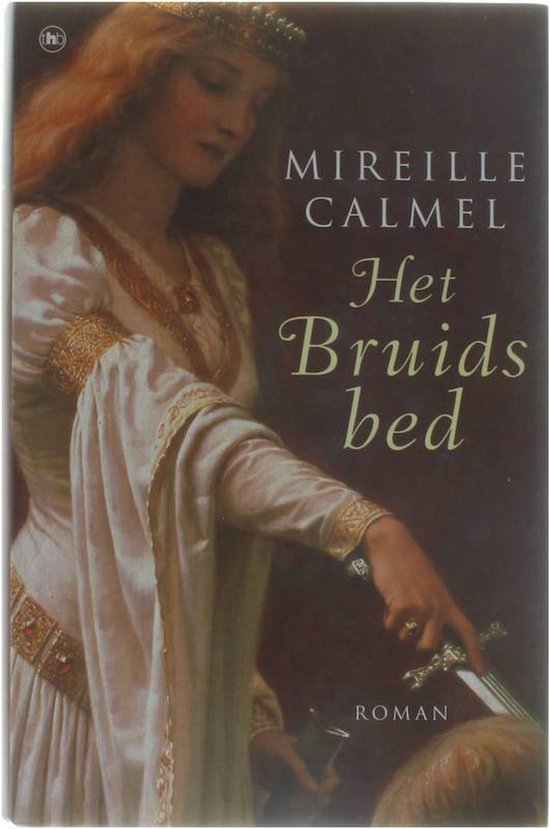 Het Bruidsbed Mireille Calmel Roman ISBN905108563