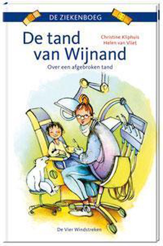 De ziekenboeg  -   De tand van Wijnand