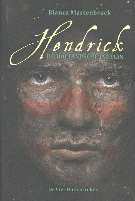 Hendrick, de Hollandsche indiaan