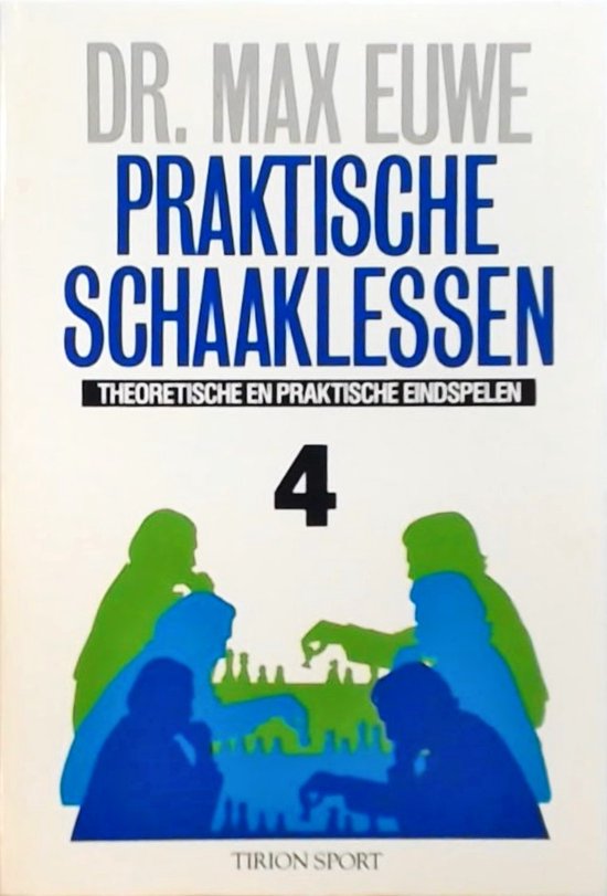 Praktische schaaklessen / 4