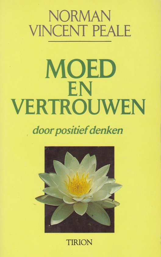 Moed en vertrouwen door positief denken