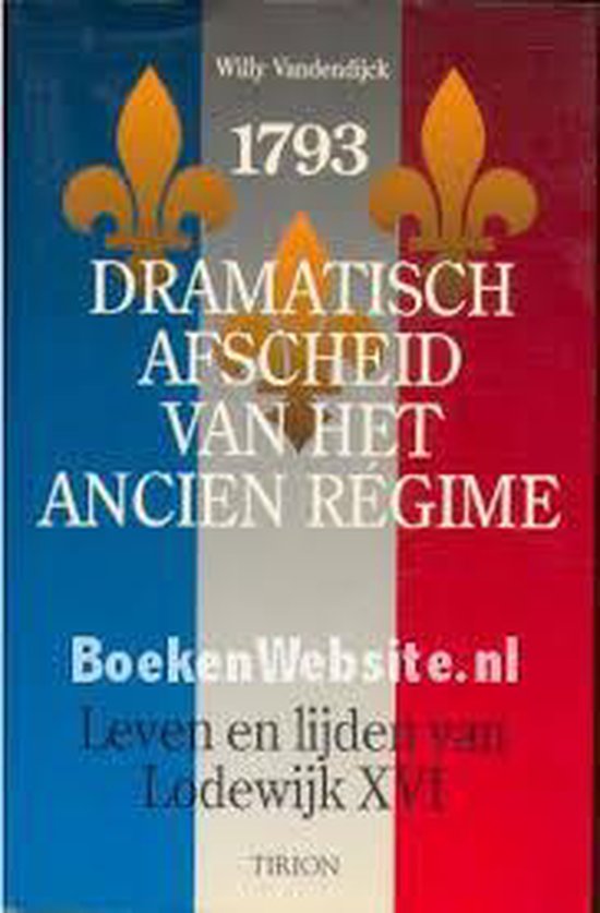 Dramatisch afscheid van het Ancien RÃgime 1793