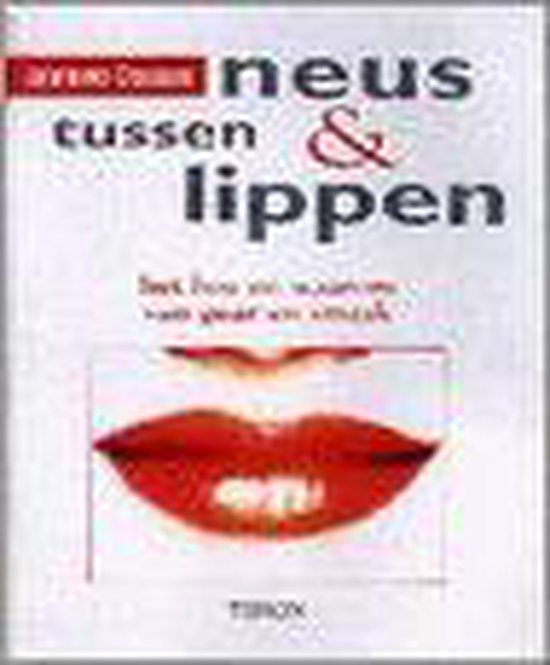 Tussen neus en lippen   Jojanneke Claassen & Hennie Franssen-Seebregts