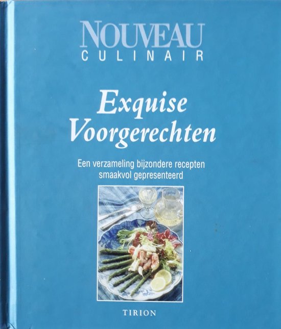 NOUVEAU CULINAIR.EXQUISE VOORGERECH