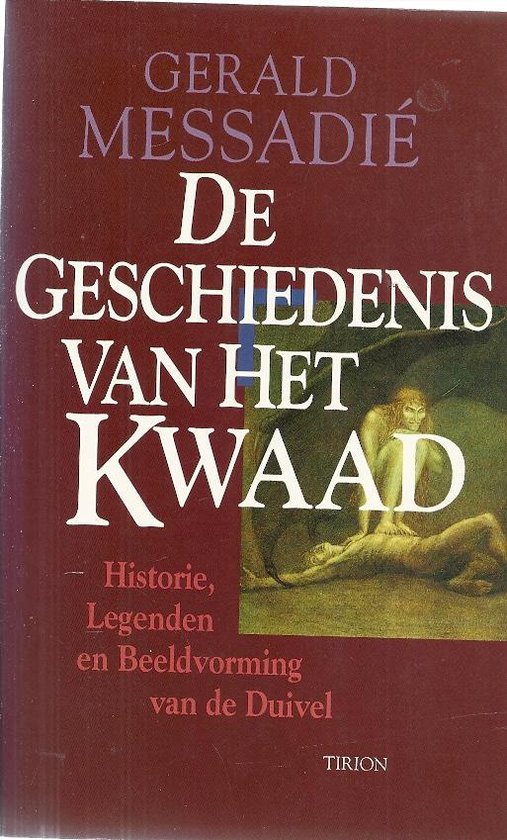 De geschiedenis van het kwaad