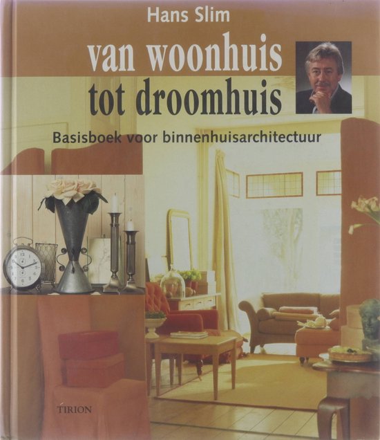 Van Woonhuis Tot Droomhuis