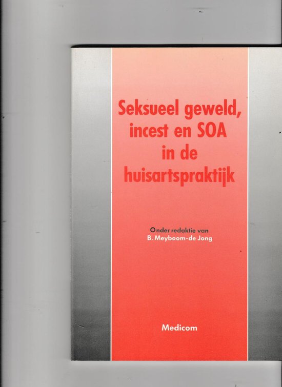 Seksueel geweld incest en soa huisartspraktyk