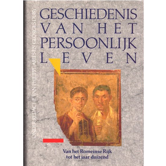 Geschiedenis van het persoonlijk leven - deel 1 Van het Romeinse rijk tot het jaar 1000