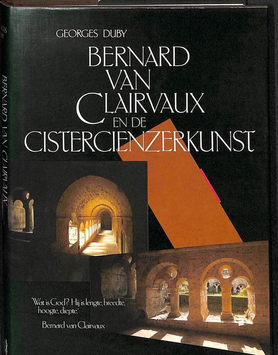 Bernard van clairvaux en de cisterciënzerkunst