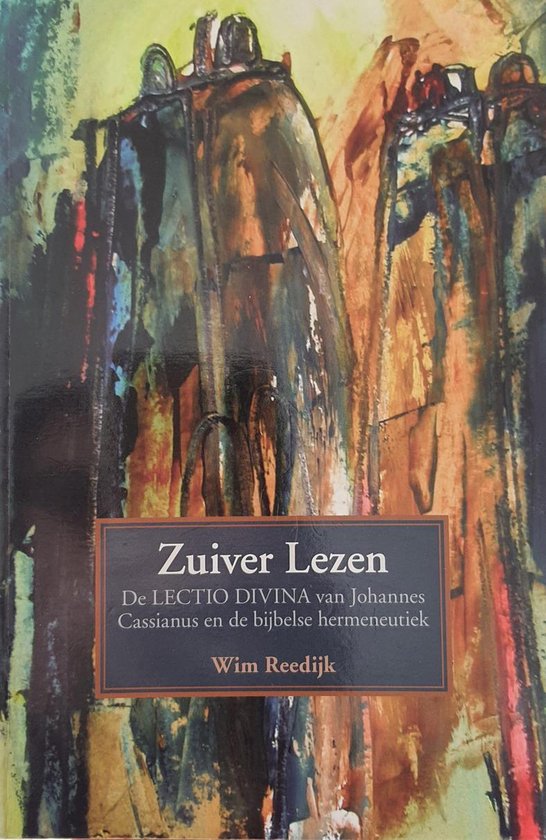 Zuiver lezen de 'lectio divina' van johannes cassianus en de bijbelse