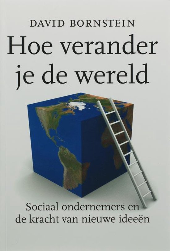 Hoe Verander Je De Wereld