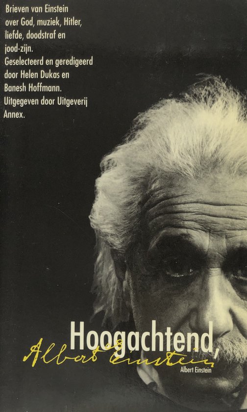 Hoogachtend, Albert Einstein