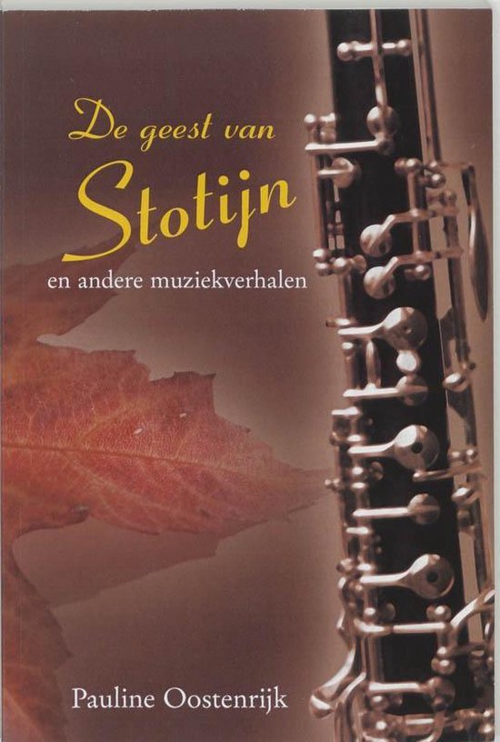 De geest van Stotijn en andere muziekverhalen