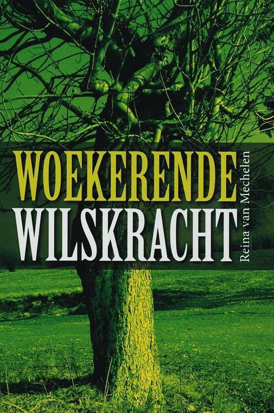 Woekerende wilskracht