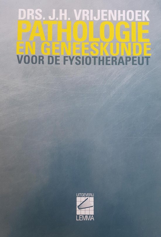 Pathologie en geneeskunde voor de fysiotherapeut